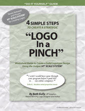 Load image into Gallery viewer, LOGO - 4 Simple Steps to Create a Strategic &quot;LOGO in a PINCH&quot; Worksheet Guide
